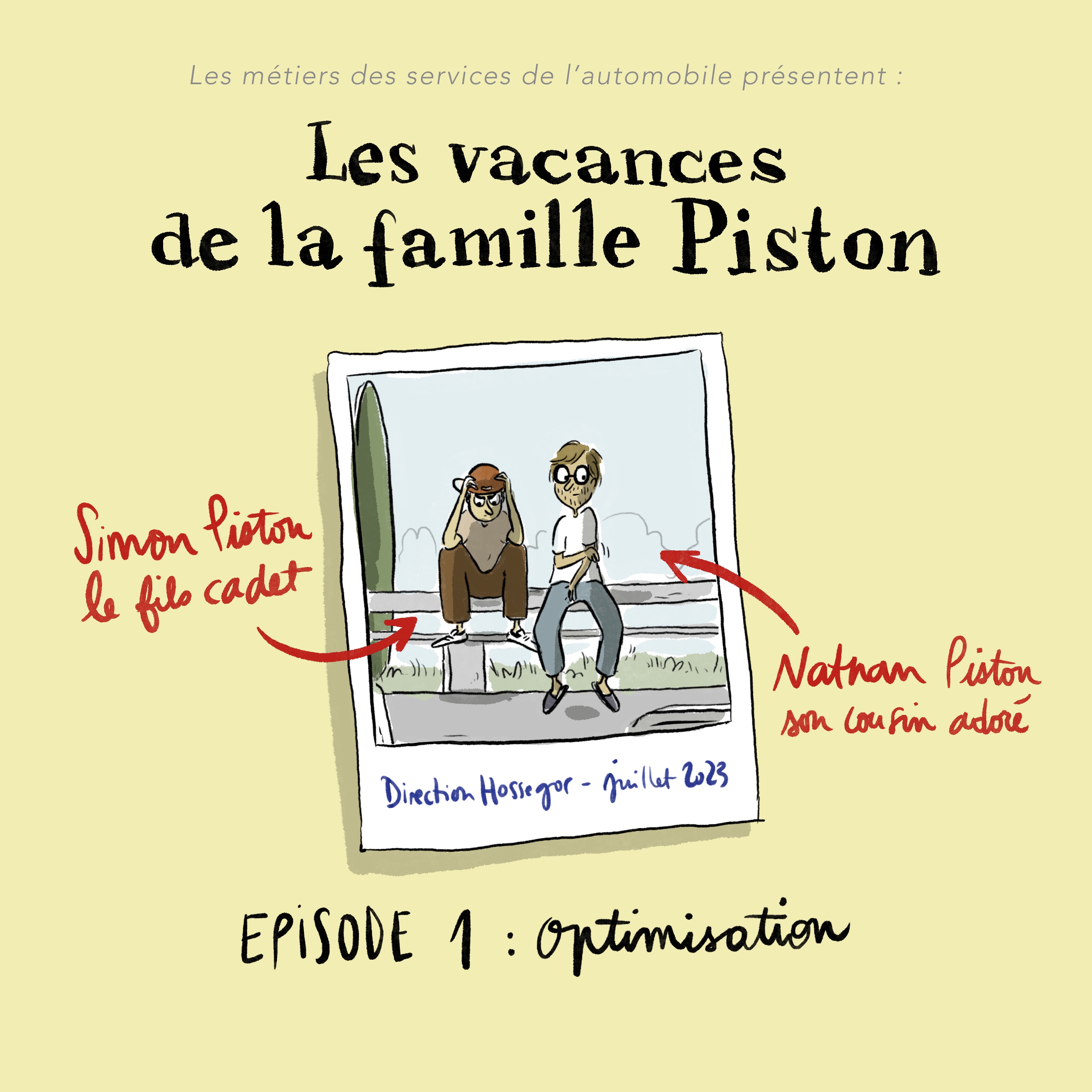 Episode #01 : Les vacances de la famille Piston